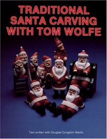 Traditional Santa Carving With Tome Wolfe