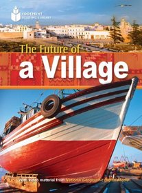 The Future of a Village (US) (Footprint Reading Library: Level 1)