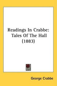 Readings In Crabbe: Tales Of The Hall (1883)