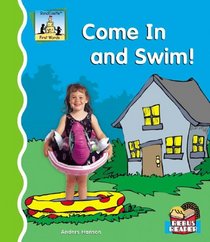 Come in And Swim! (First Words)