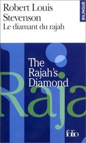 Le Diamant du rajah / The Rajah's Diamond (dition bilingue)