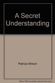 A Secret Understanding