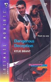 Dangerous Deception (Tremaine Tradition, Bk 4) (Silhouette Intimate Moments, No 1306)