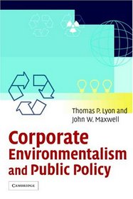 Corporate Environmentalism and Public Policy