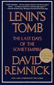 Lenin's Tomb : The Last Days of the Soviet Empire