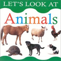 Animals (Let's Look At...(Lorenz Board Books))