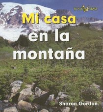 Mi Casa En La Montana/ at Home on the Mountain (Bookworms) (Spanish Edition)