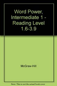 Word Power, Intermediate 1 - Reading Level 1.6-3.9