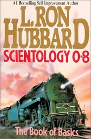 Scientology 0 to 8: The Book of Basics