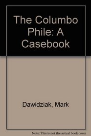 The Columbo Phile: A Casebook