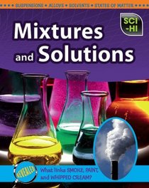 Mixtures and Solutions (Sci-Hi)