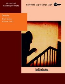 Dracula Volume 2 of 2: [EasyRead Super Large 20pt Edition]