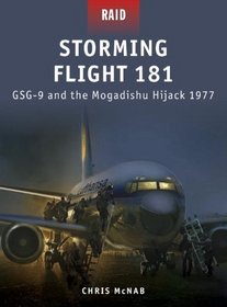 Storming Flight 181 - GSG-9 and the Mogadishu Hijack 1977 (Raid)