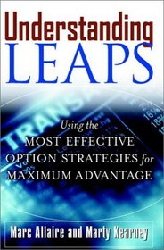Understanding Leaps: Using the Most Effective Option Strategies for Maximim Advantage