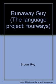 Runaway Guy (The language project: fourways)