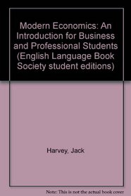 Modern Economics: An Introduction for Business and Professional Students (English Language Book Society student editions)
