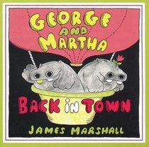 George and Martha Back in Town (George and Martha)