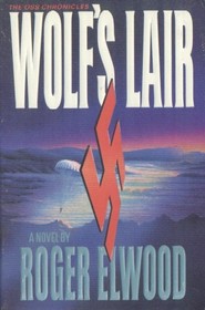 Wolf's Lair (OSS Chronicles, Bk 1)