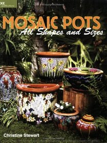 Mosaic Pots - All Shapes and Sizes