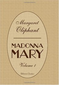 Madonna Mary: Volume 1