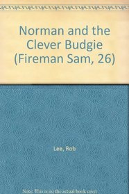 Norman and the Clever Budgie (Fireman Sam)