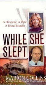 While She Slept (St. Martin's True Crime Library)