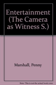 Entertainment (Camera as a Witness S)