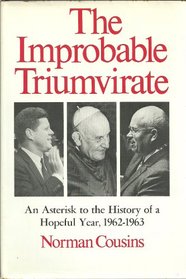 The improbable triumvirate: John F. Kennedy, Pope John, Nikita Khrushchev