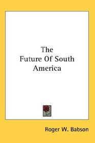 The Future Of South America