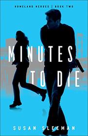 Minutes to Die (Homeland Heroes)