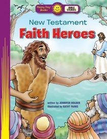 New Testament Faith Heroes (Happy Day Books)