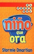 El Poder Del Nino Que Ora / the Power of Praying Kid
