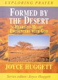 Formed by the Desert (Exploring Prayer)