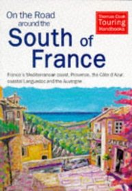 On the Road Around the South of France (Thomas Cook Touring Handbooks)