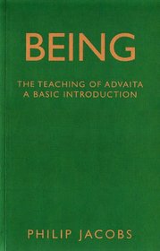Being: The Teaching of Advaita. A Basic Introduction.