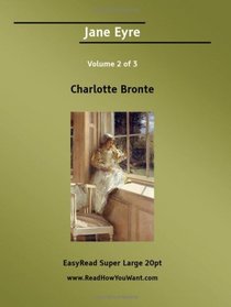 Jane Eyre Volume 2 of 3   [EasyRead Super Large 20pt Edition]