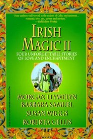 Irish Magic II: Four Unforgettable Novellas of Love and Enchantment