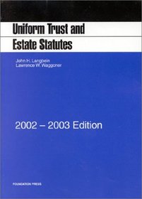 Langbein and Waggoner's Uniform Trust and Estate Statutes, 2002-2003 ed.