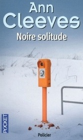 Noire solitude (Raven Black) (Shetland Island, Bk 1) (French Edition)