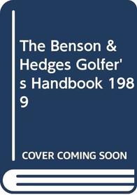 The Benson & Hedges Golfer's Handbook: 86th Year of Publication