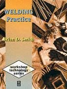 Welding Practice (Workshop Technology S.)