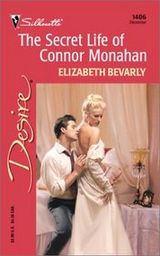 Secret Life Of Connor Monahan (The Monahans) (Silhouette Desire, No. 1406)