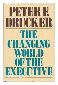 The Changing World of the Executive