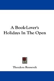A Book-Lover's Holidays In The Open