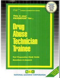 Drug Abuse Technician Trainee (C1406)