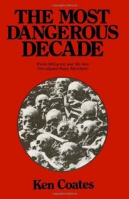 The Most Dangerous Decade (Spokesman University Paperback)