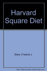 The Harvard Square Diet