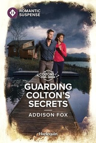 Guarding Colton's Secrets (Coltons of Owl Creek, Bk 5) (Harlequin Romantic Suspense, No 2279)