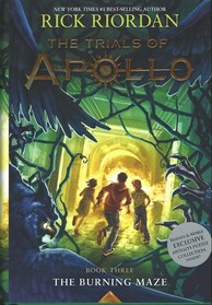 The Burning Maze (The Trials of Apollo, Bk 3)