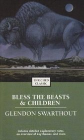 Bless the Beasts and Children (Enriched Classic)